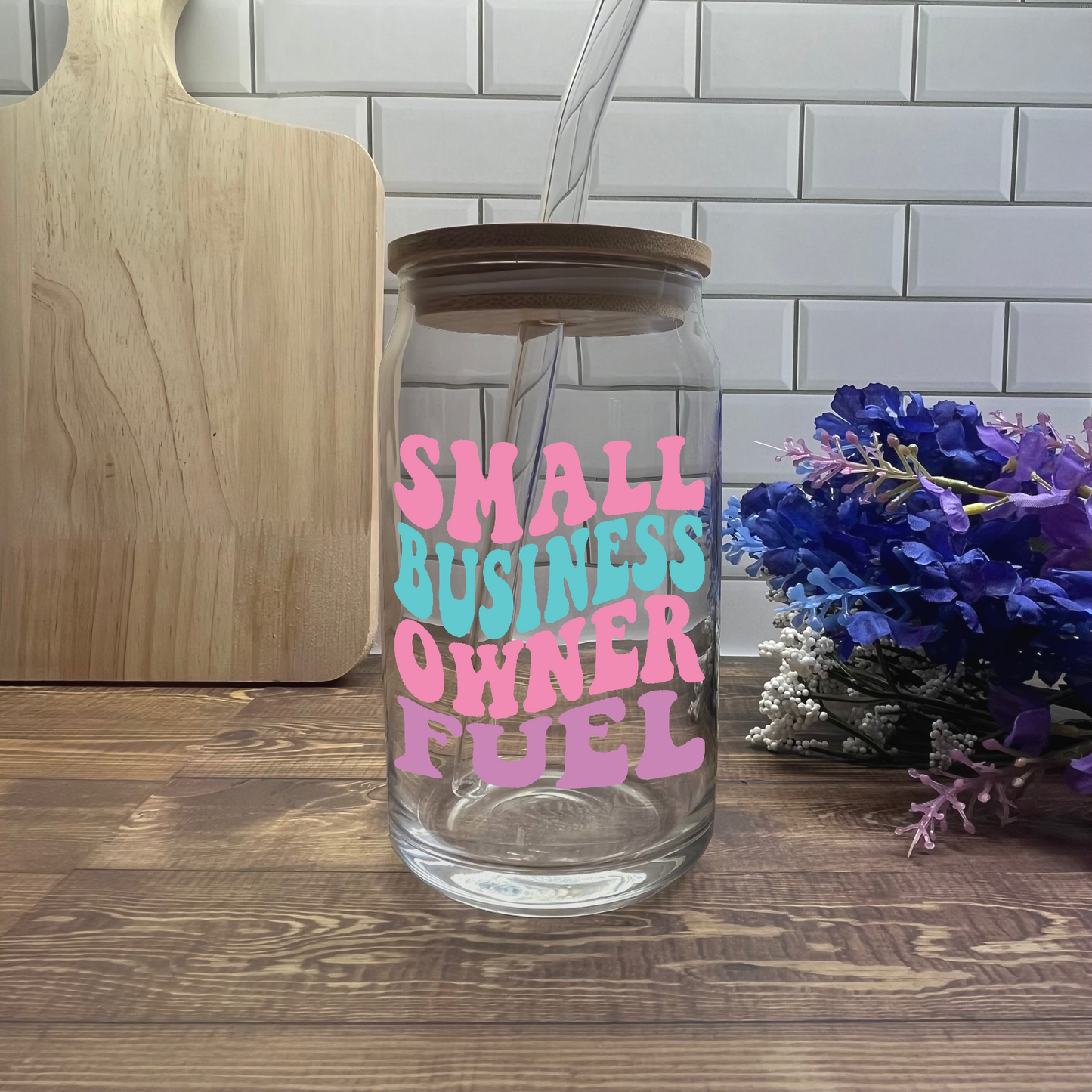 Small Business Fuel Glass Cup