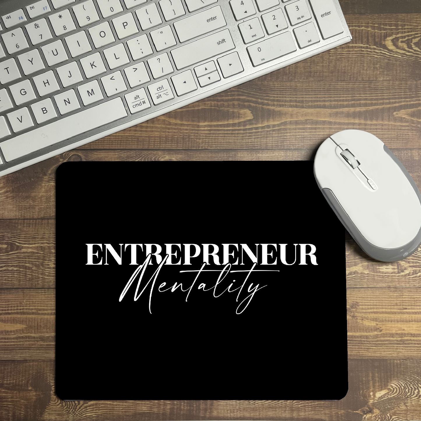 Entrepreneur Mentality Mouse Pad