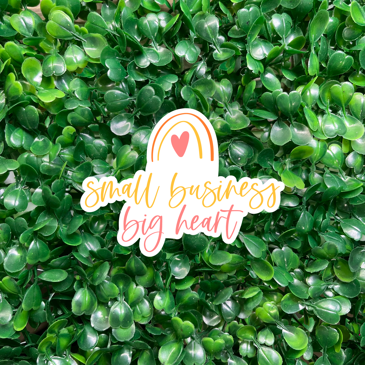 Small Business Big Heart Sticker
