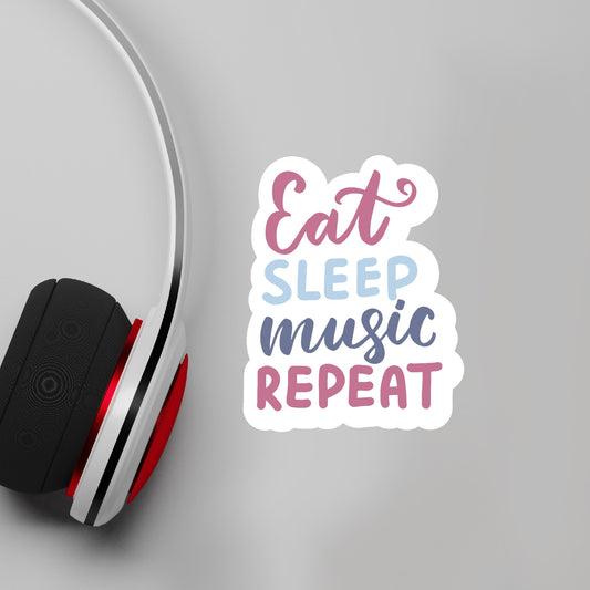 Eat, Sleep, Music, Repeat Sticker