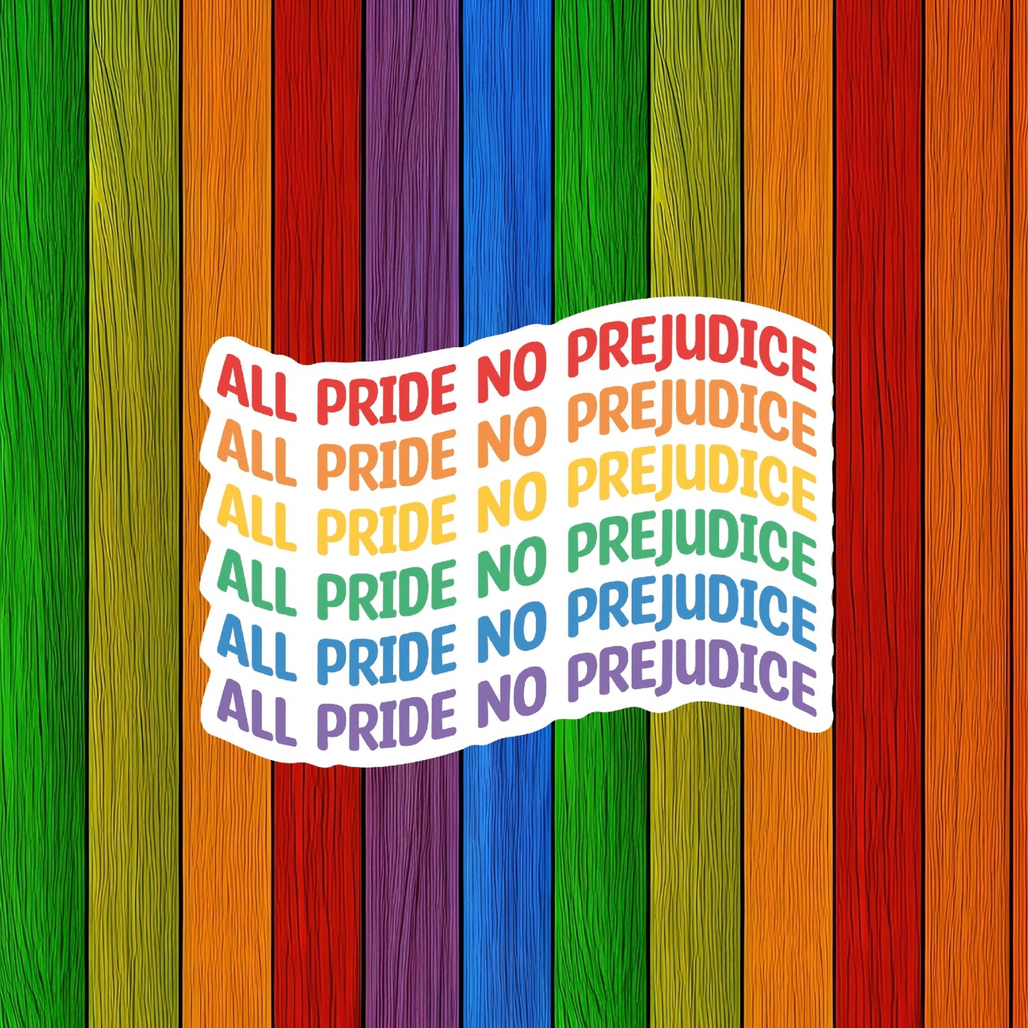 All Pride No Prejudice Sticker