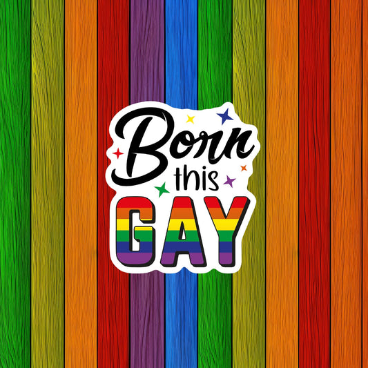 Born This Gay Sticker