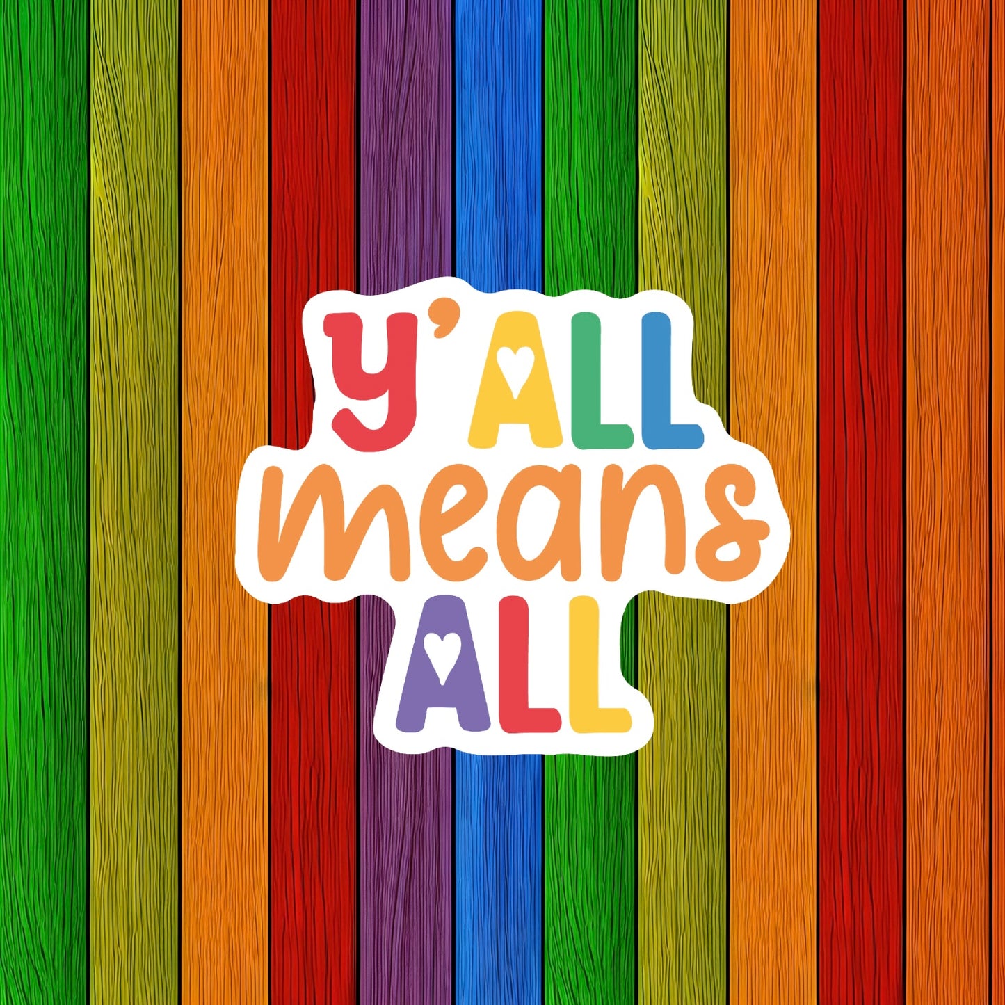 Y'all Means All Sticker