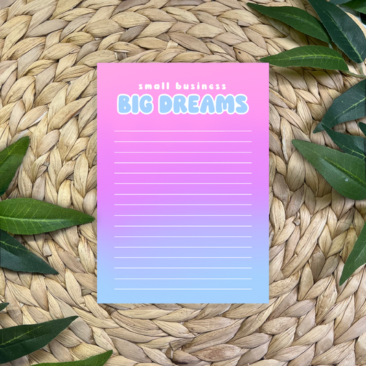 Small Business Big Dreams Notepad