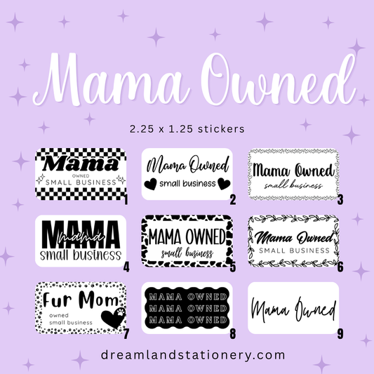 Mama Owned Packaging Stickers (100 count-1.25x2.25 Stickers)