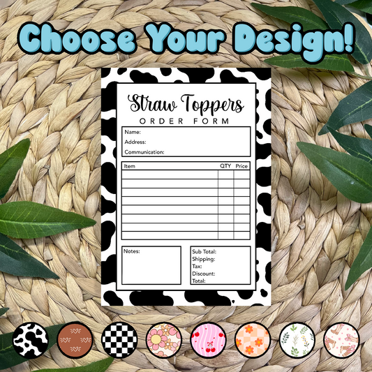 Straw Topper Order Form Pad (50 pgs- 5x7 inches)
